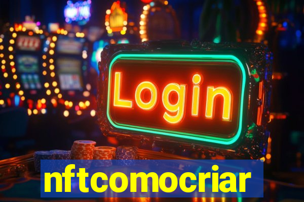 nftcomocriar