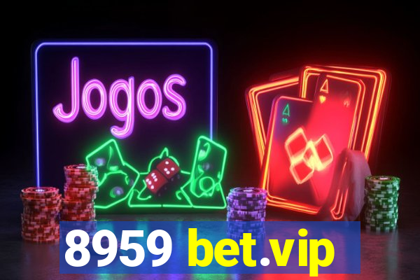 8959 bet.vip