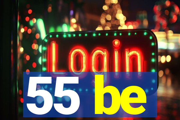 55 be