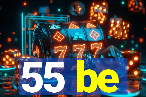 55 be