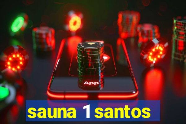 sauna 1 santos