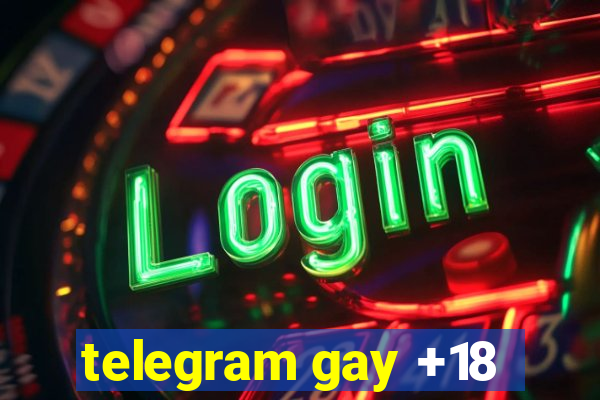 telegram gay +18