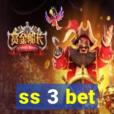ss 3 bet