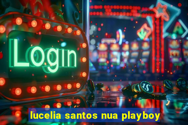 lucelia santos nua playboy