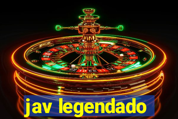 jav legendado