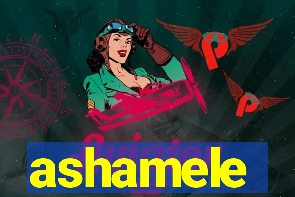 ashamele