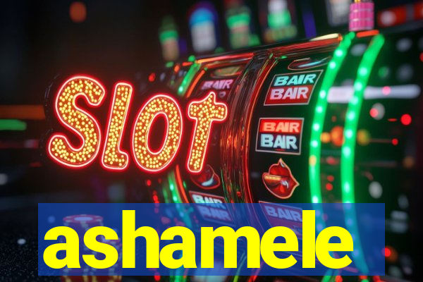 ashamele