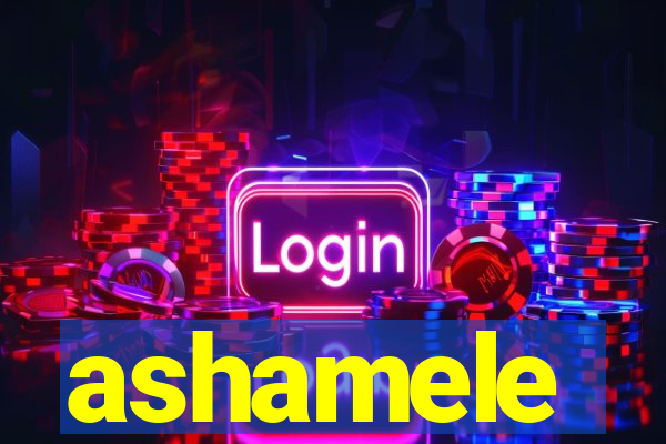 ashamele