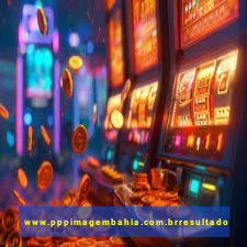 www.pppimagembahia.com.brresultado de exame