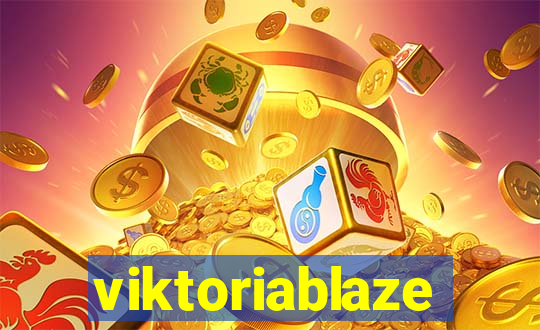 viktoriablaze