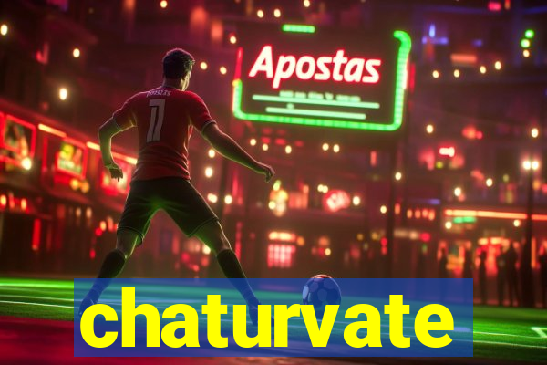 chaturvate