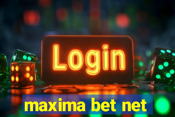 maxima bet net