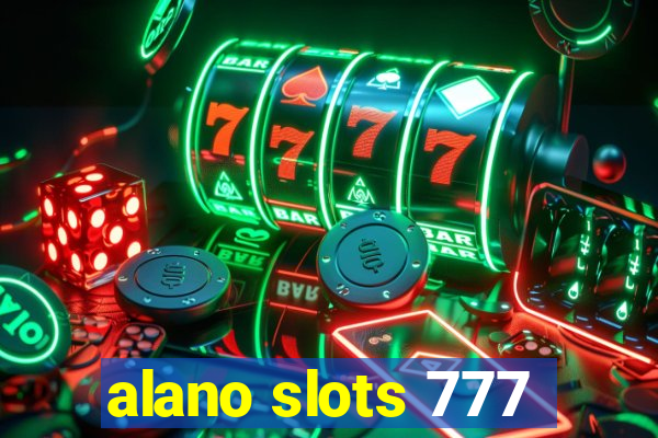 alano slots 777