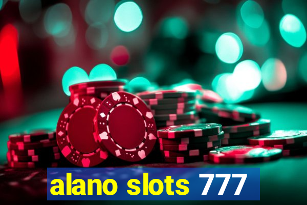 alano slots 777