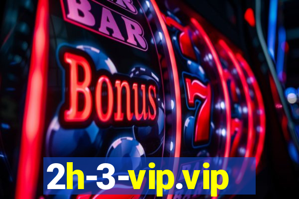 2h-3-vip.vip