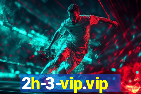 2h-3-vip.vip