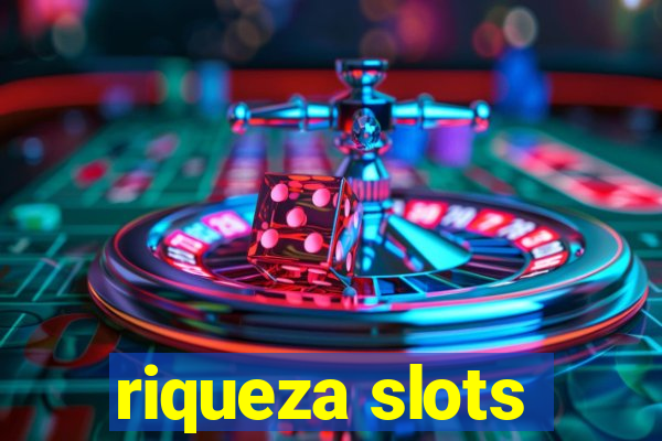 riqueza slots