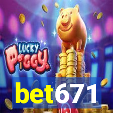 bet671