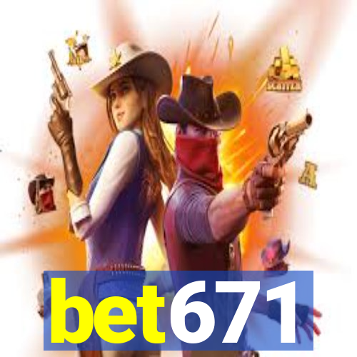 bet671