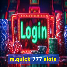 m.quick 777 slots