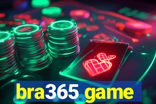 bra365 game