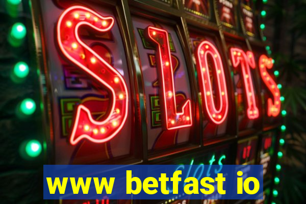 www betfast io