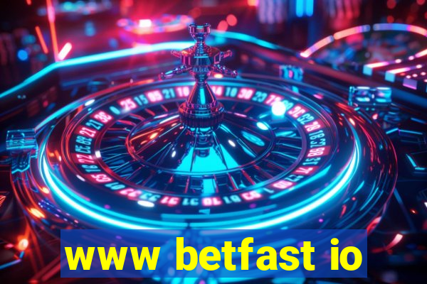 www betfast io