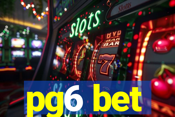 pg6 bet