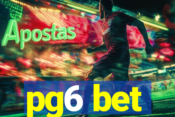 pg6 bet