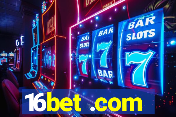 16bet .com