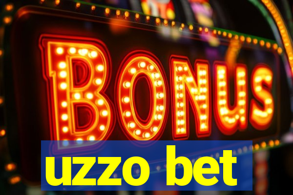 uzzo bet