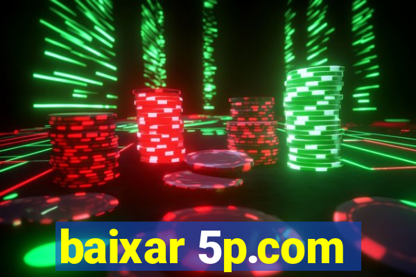baixar 5p.com
