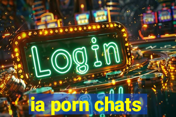 ia porn chats