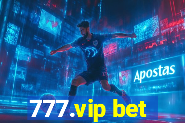 777.vip bet