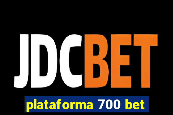 plataforma 700 bet