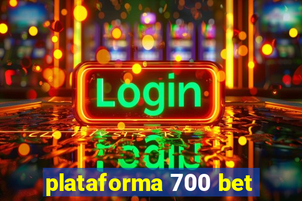 plataforma 700 bet
