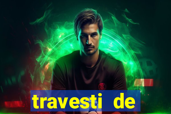 travesti de programa salvador bahia
