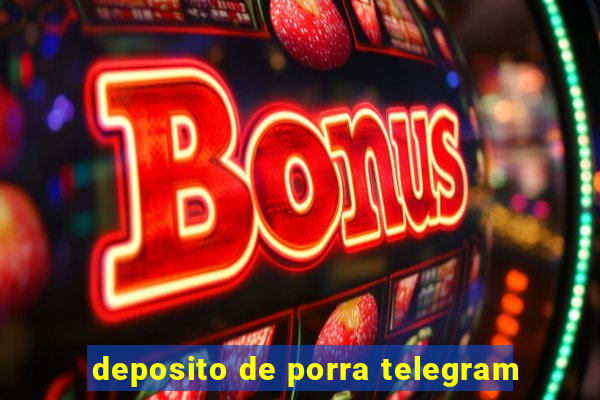 deposito de porra telegram