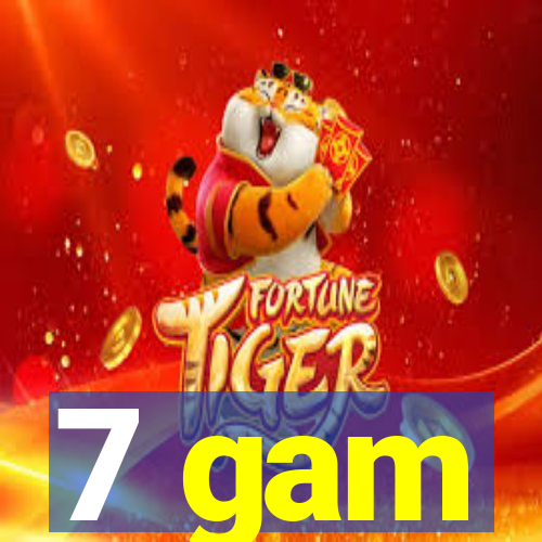 7 gam