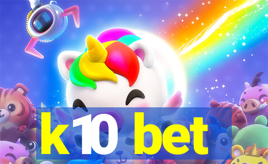 k10 bet
