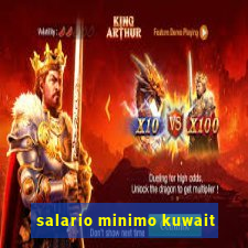salario minimo kuwait