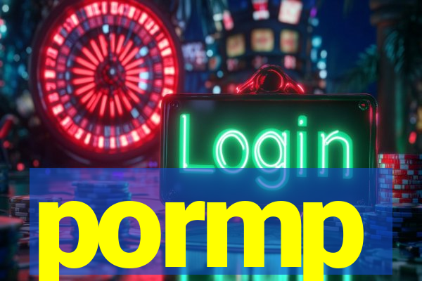 pormp