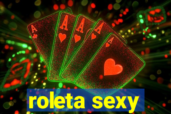roleta sexy