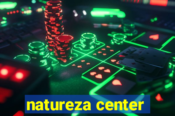 natureza center