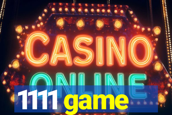 1111 game