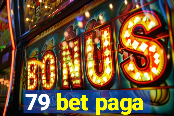 79 bet paga