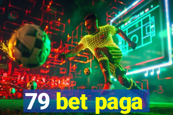 79 bet paga