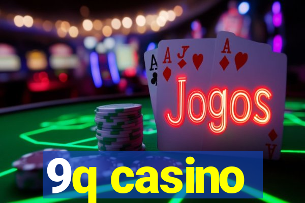 9q casino