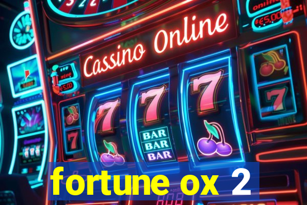 fortune ox 2