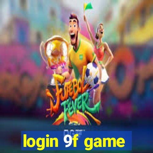 login 9f game